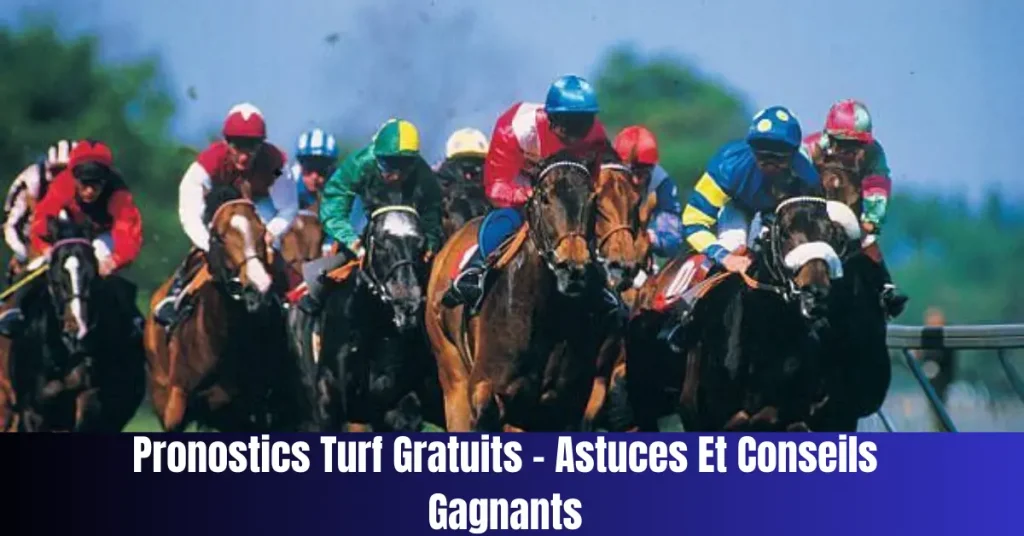 pronostics turf gratuits - astuces et conseils gagnants